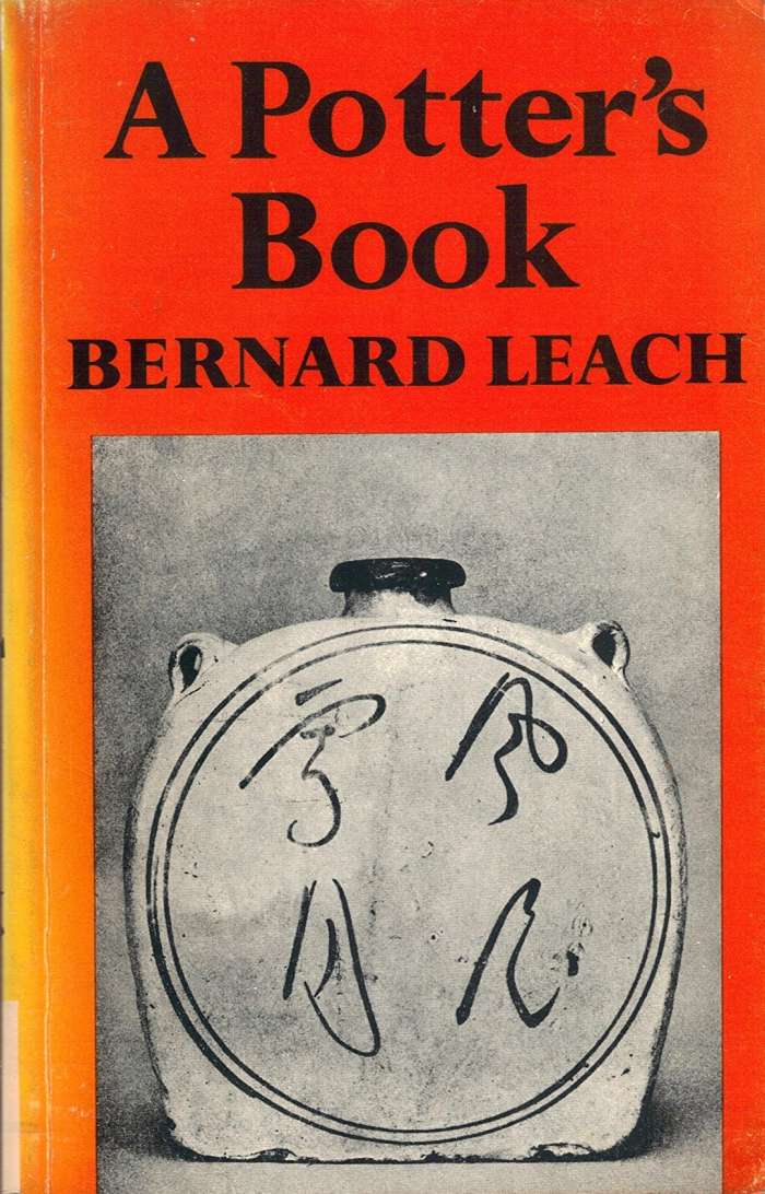 Bernard Leach, A Potter's Book, 1972